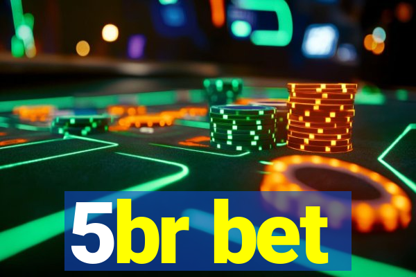 5br bet
